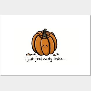 I just feel empty inside funny carved pumpkin quote with cute sad face funny pumpkin play on words simple minimal cartoon gourd Posters and Art